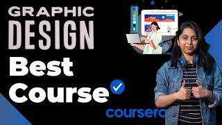 Best Graphic Design Course on Coursera  Learn Graphic Design in just 2 months 🧑‍💻 [upl. by Japheth]