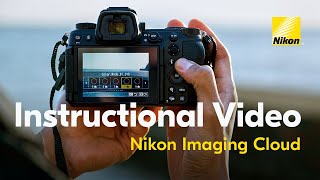 How to Set Up Nikon Imaging Cloud  Nikon Z6III [upl. by Hephzipah296]