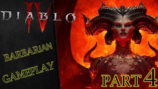 Diablo 4 Barbarian Walkthrough Gameplay Part 4 No Commentary [upl. by Baynebridge]