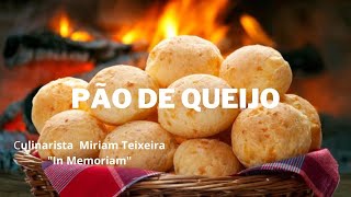 Como fazer Pão de Queijo  Culinarista Miriam Teixeira quotIn Memoriam quot  Programa Note e Anote  DIY [upl. by Ennelram]