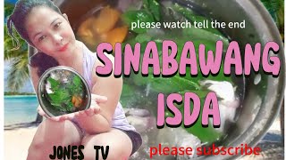 COOKING SINABAWANG ISDAJones tv [upl. by Starlin]