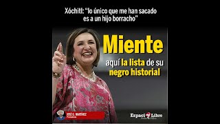 Xóchitl quotlo único que me han sacado es a un hijo borrachoquot  Aquí la historia de su negro historial [upl. by Cornelia]