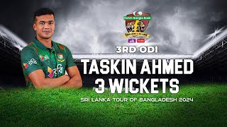 Taskin Ahmeds 3 Wickets Against Sri Lanka  3rd ODI  Sri Lanka tour of Bangladesh 2024 [upl. by Ruzich]