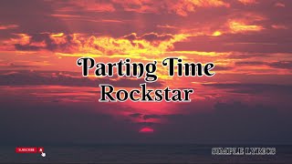 Rockstar  Parting Time Lyrics [upl. by Nov479]