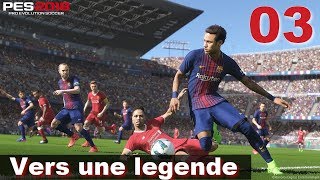 PES 2018 Vers une legende 03 JM est dans la place [upl. by Yaf414]