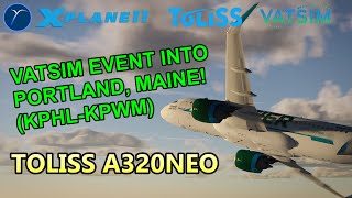 60H of ATC Event in Boston but not really KPHLKPWM  ToLiSs A320neo  Airbus SOP  XP11  ENPH [upl. by Attlee]