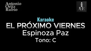 EL PRÓXIMO VIERNES KARAOKE ESPINOZA PAZ KARAOKE AOR [upl. by Akemet]