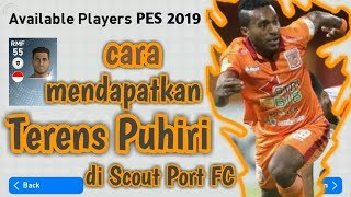 Terens Puhiri PES 2019  Scout kombinasi Terens Puhiri [upl. by Oirasec]