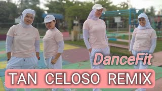 Tan Celoso Remix  Dancefit  310822 [upl. by Lewse]