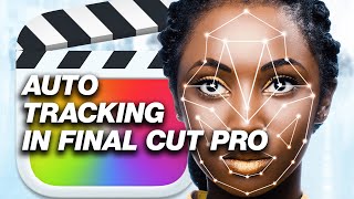 Auto Tracking in Final Cut Pro 106 Finally TUTORIAL  So Quick And Easy [upl. by Ahsaetal]