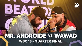 MRANDROIDE vs WAWAD  WBC Solo Battle 2018  14 Final [upl. by Lihcox]