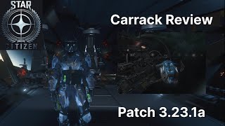 Carrack Review Star Citizen Patch 3231a [upl. by Nylrahs]