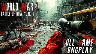 ZOMBIE APOCALYPSE Takes OVER New York City WORLD WAR Z  FULL GAME  Longplay  No Commentary [upl. by Eicart]