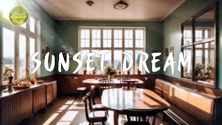 Sunset Dream  Good Vibes Chill Out Session Relaxing Music Mix for Positive Vibes  Part 8 [upl. by Rother]