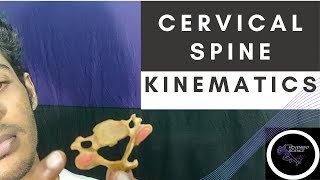 CERVICAL SPINE KINEMATICSBIOMECHANICS OF SPINEPhysiotherapy Tutorial [upl. by Arrait]