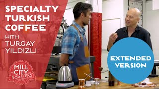 Specialty Turkish Coffee Masterclass [upl. by Andy]