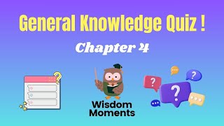 General Knowledge Quiz Chapter 4 Test Your Skills [upl. by Novit289]