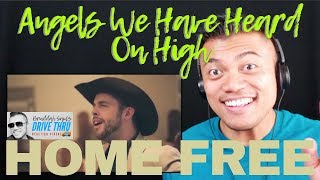 HOME FREE quotAngels We Have Heard On Highquot  Drive Thru REACTION vids with Bruddah Sam [upl. by Enicul]