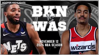 Brooklyn Nets vs Washington Wizards Full Game Highlights  Nov 12  2024 NBA Season [upl. by Enelie]