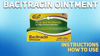 Bacitracin Ointment how to use Uses Dosage Side Effects Contraindications [upl. by Anhcar]