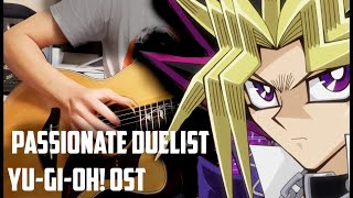 Passionate Duelist  YuGiOh OST  Fingerstyle Guitar Cover [upl. by Goat]