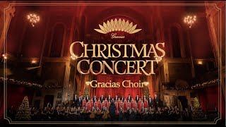 Gracias Choir  Christmas Concert Full Version [upl. by Thorlie]