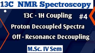 13C NMR SpectroscopyProton CouplingampProton DecouplingOff Resonance Decoupling NOBLECHEMISTRY [upl. by Slrahc]