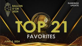 BALLON DOR 2024  TOP 21 FAVORITES RANKINGS AFTER FINAL CHAMPIONS LEAGUE 202324 [upl. by Fantasia]