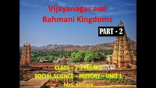 VIJAYANAGAR AND BAHMANI KINGDOMS  UNIT 1  TERM 2  PART 2 7TH STD  SOCIALHISTORY  Sithara [upl. by Oirtemed]