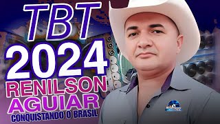 RENILSON AGUIAR CONQUISTANDO O BRASIL  TBT ATUALIZADO 2024 [upl. by Nollahs]