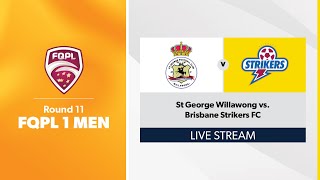 FQPL 1 Men Round 11  St George Willawong vs Brisbane Strikers FC [upl. by Isac]