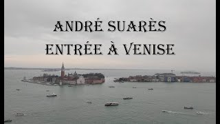 Entrée à Venise  André Suarès [upl. by Arikahs283]