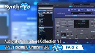 SPECTRASONIC OMNISPHERE  Demo  Part 2 [upl. by Ynohtnaeoj]