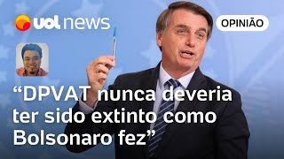 DPVAT nunca deveria ter sido extinto decisão do governo Bolsonaro foi populista diz Sakamoto [upl. by Lorraine]