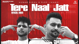 Tere Nal Jatt Hunar Sidhu ft Flop Likhari  Raees  Shawn  Ep  Desi Flex  Punjabi Songs 2024 [upl. by Eniledam]