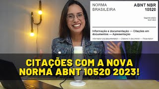 CITAÇOES COM A NORMA ABNT 10520 ATUALIZADA 2023 [upl. by Mello]