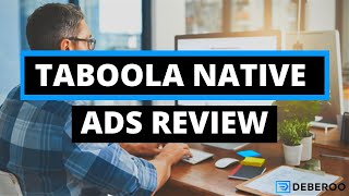 The Ultimate Taboola Native Ads Platform Review 2021 [upl. by Acinorav]