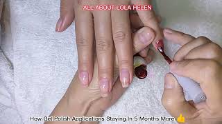 HOW TO APPLY GEL POLISH STAYED IN 5 MONTHS MORE [upl. by Darnok]