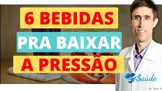 6 BEBIDAS QUE BAIXAM A PRESSÃO ARTERIAL [upl. by Tarabar]