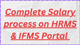 Complete Salary process on iHRMS amp IFMS Portal Govt employee punjab salary process [upl. by Sadirah217]