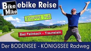 Der BODENSEE  KÖNIGSSEE Radweg  Etappe 7  8  Von Bad Feilnbach über den Chiemsee nach Traunstein [upl. by Nemajneb]