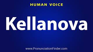 How To Pronounce Kellanova [upl. by Sofer19]