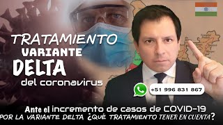 TRATAMIENTO DE LA VARIANTE DELTA DEL CORONAVIRUS LOS PRINCIPIOS A TOMAR EN CUENTA ⚠️ [upl. by Cartie23]