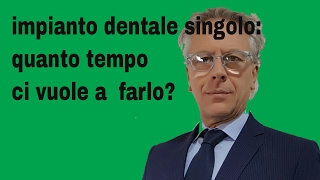 impianto dentale singolo quanto tempo ci vuole a farlo [upl. by Graig180]