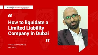 Company Liquidation in the UAE  Mr Ragesh Mattummal [upl. by Esinet]