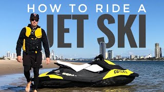 How To Ride A Jet Ski [upl. by Oijres]