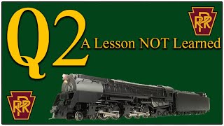 Pennsylvania Railroad Q2 The Lesson Was NOT Learned [upl. by Elisabet32]