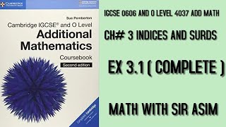 Additional Math IGCSE 0606 and O levels 4037Ch3 Indices and Surds Ex 31 Lecture 48 [upl. by Arytahs]