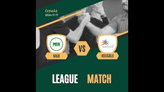 MampB vs KUUSALU 20241117 [upl. by Martinic]