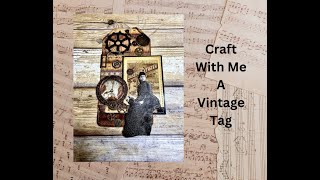 Craft With Me A Vintage Clock Tag [upl. by Ladnor]